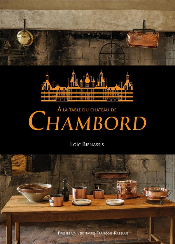A la table du Château de Chambord