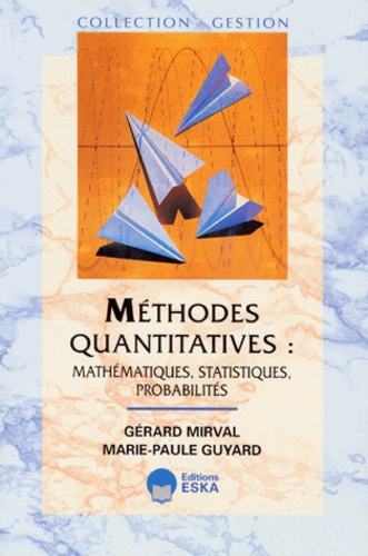Méthodes quantitatives. Mathématiques, statistiques, probabilités