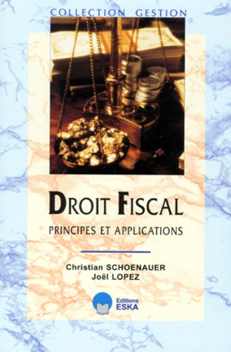 DROIT FISCAL. Principes et applications