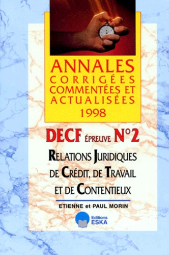 DECF N° 2 RELATIONS JURIDIQUES DE CREDIT, DE TRAVAIL ET DE CONTENTIEUX. Annales 1998