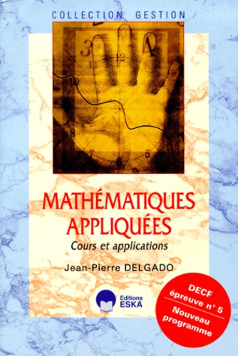 DECF N° 5 MATHEMATIQUES APPLIQUEES. Cours et applications