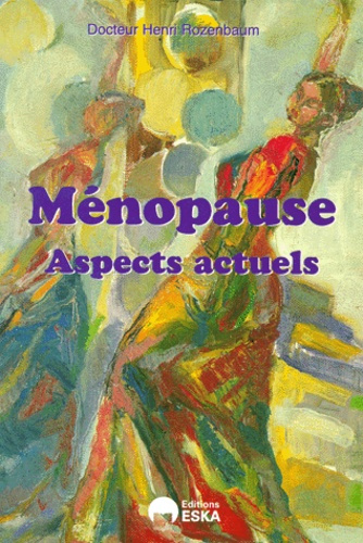 Ménopause. Aspects actuels
