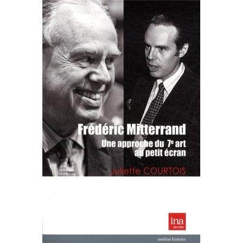 FREDERIC MITTERRAND:UNE APPROCHE DU 7E ART AU PETIT