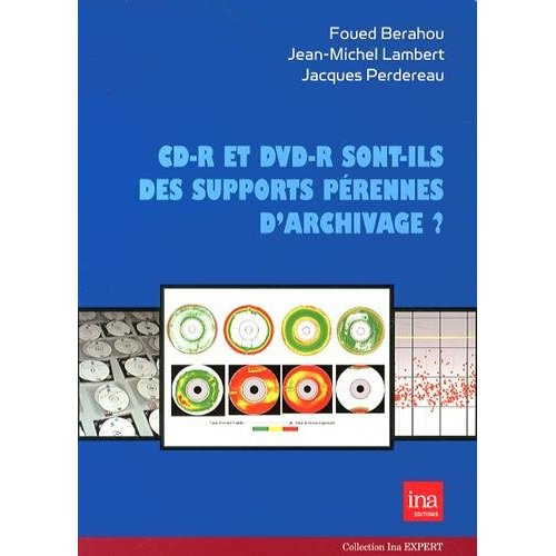 CD-R ET DVD-R SONT-ILS DES SUPPORTS PERENNES...