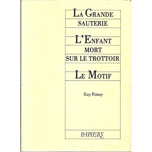 GRANDE SAUT./ENFANT MORT TROT./MOTIF