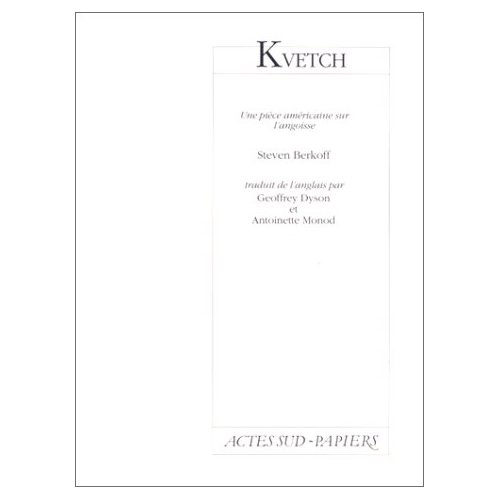 KVETCH - - UNE PIECE AMERICAINE SUR L'ANGOISSE - THEATRE NATIONAL DE LA COLLINE