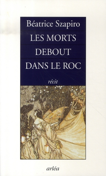 Les morts debout dans le roc