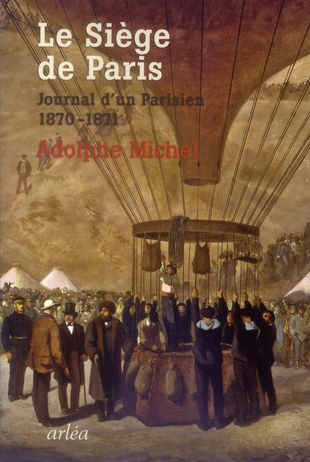 Le siège de Paris. Journal d'un parisien (1870-1871)
