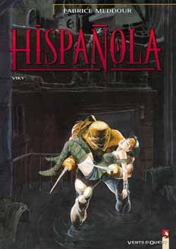 HISPANOLA TOME 3 : VIKY