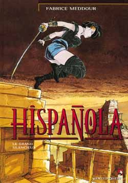 HISPANOLA TOME 2: LE GRAND SILENCIEUX