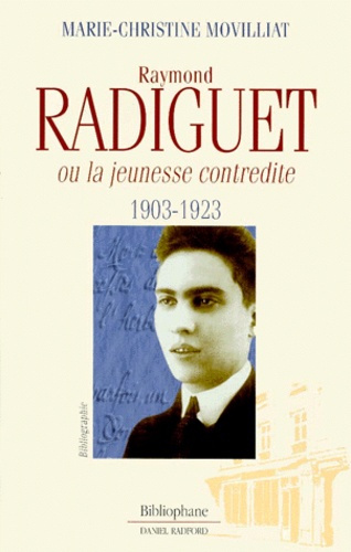 RAYMOND RADIGUET OU LA JEUNESSE CONTREDITE