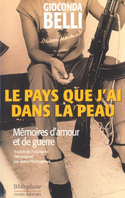 PAYS QUE J'AI DANS LA PEAU. MEMOIRES D'AMOUR ET DE GUERRE