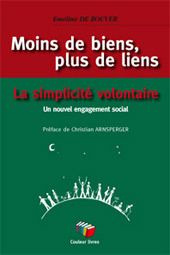 Moins de biens, plus de liens. La simplicité volontaire : un nouvel engagement social