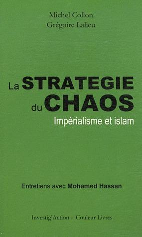 La stratégie du chaos. Impérialisme et islam