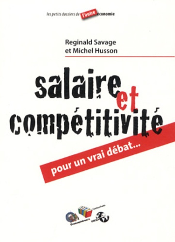 Salaire et compétitivité. Pour un vrai débat !