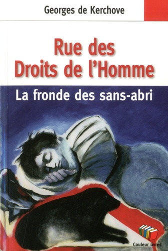 Rue des Droits de l’Homme. Le fronde des sans-abri