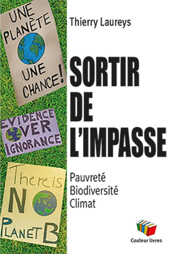 Sortir de l'impasse ou subir l'effondrement ! Pauvreté, biodiversité, climat