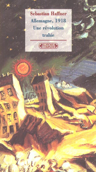 Allemagne, 1918. Une révolution trahie