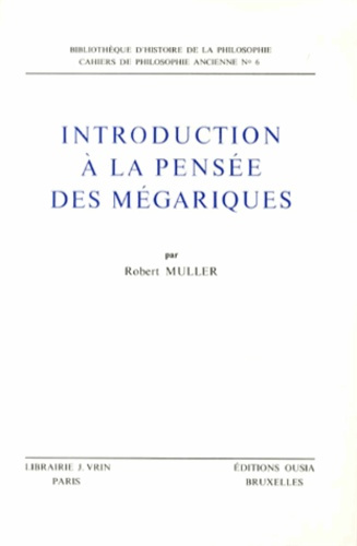 INTRODUCTION A LA PENSEE DES MEGARIQUES