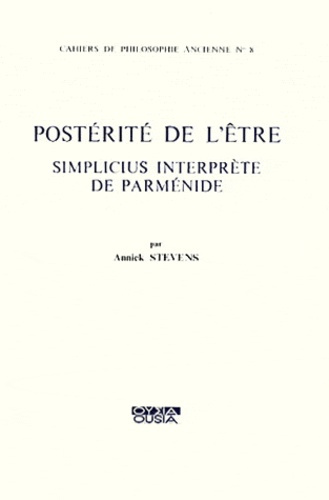 POSTERITE DE L ETRE SIMPLICIUS INTERPRETE DE PARMENIDE