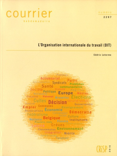 Courrier Hebdomadaire N° 2297/2016 : L'Organisation internationale du travail (OIT)