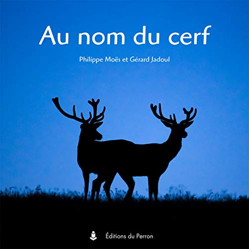 AU NOM DU CERF