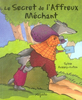 Le Secret de l'Affreux Méchant