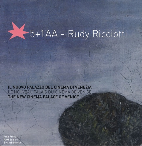 Le nouveau palais du cinéma de Venise. 5 1AA - Rudy Ricciotti, Edition français-italien-anglais