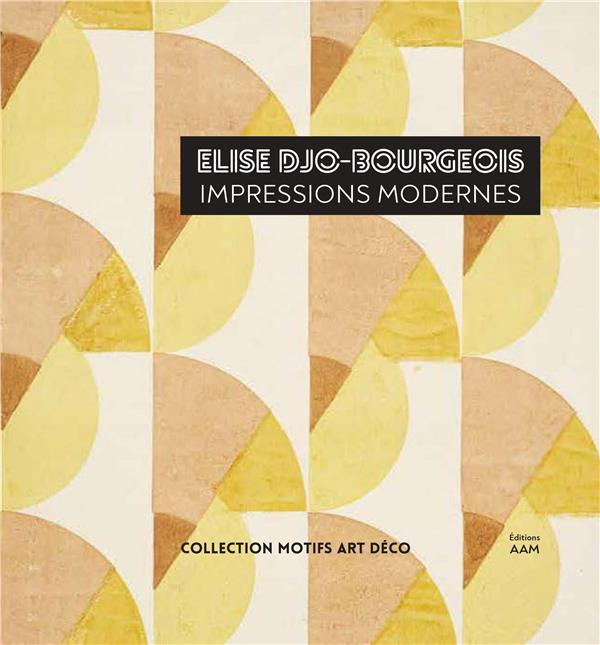 Elise Djo-Bourgeois. Impressions modernes