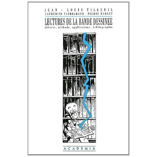 LECTURES DE LA BANDE DESSINEE THEORIE METHODE APPLICATIONS BIBLIOGRAPHIE