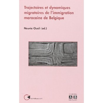 Trajectoires et dynamiques migratoires des Marocains de Belgique