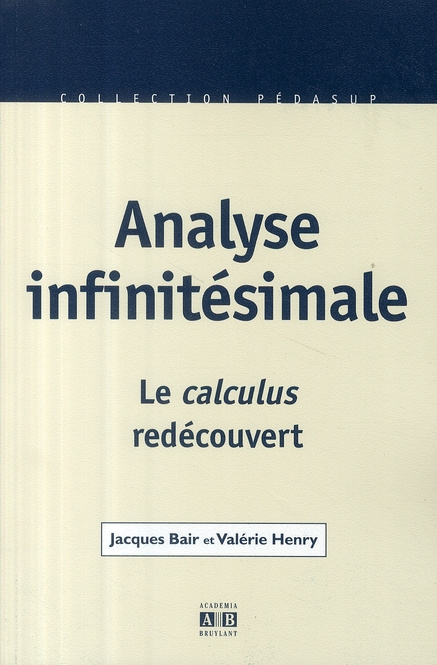 Analyse infinitésimale. Le calculus redécouvert