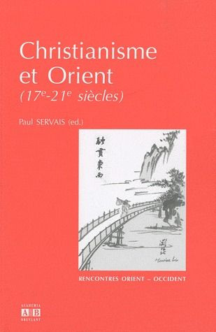 Christianisme et Orient (17e-21e siècle)