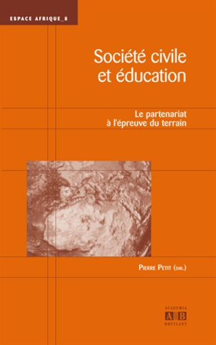 Société civile et éducation. Le partenariat à l'épreuve du terrain