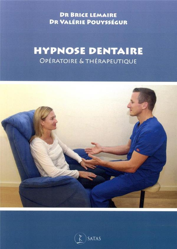 Hypnose dentaire. Opératoire et thérapeutique