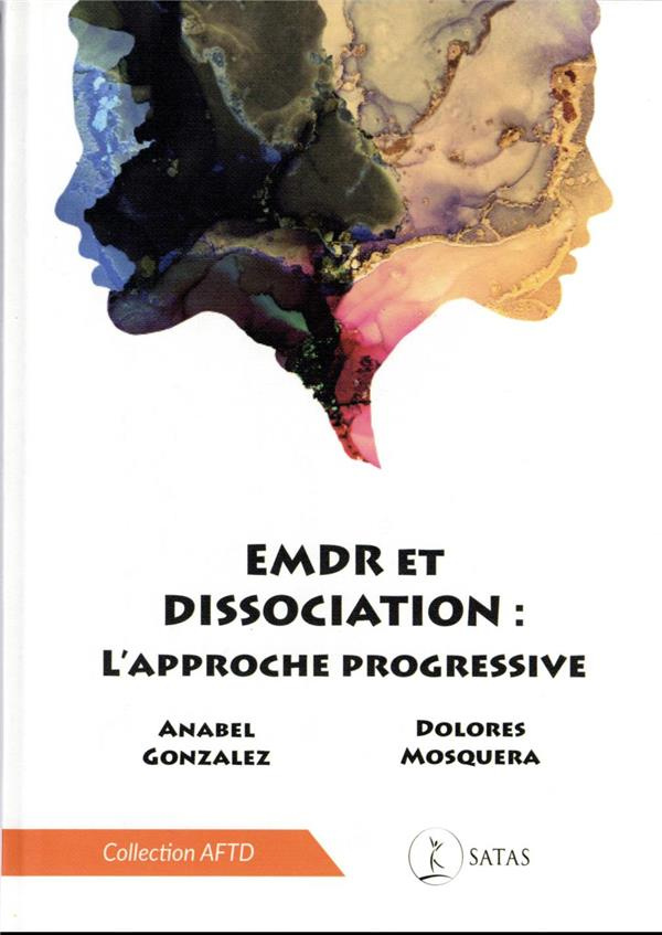 EMDR et dissociation. Une approche progressive