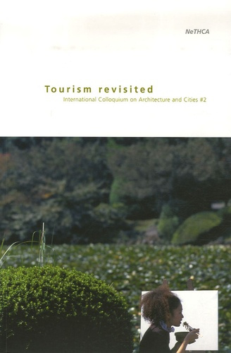 Tourism Revisited. International Colloquium on Architecture and Cities 2