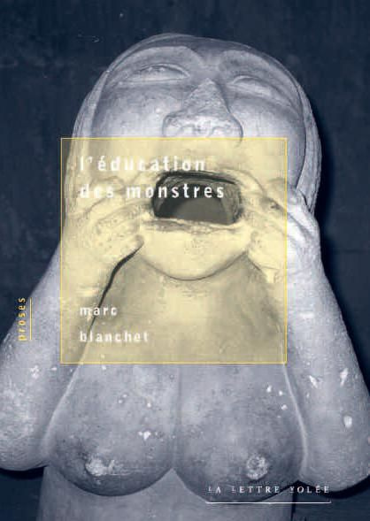 L'éducation des monstres. Proses fantasmatiques