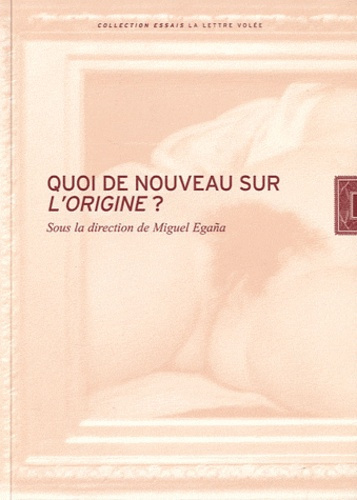 Quoi de nouveau sur l'origine ?