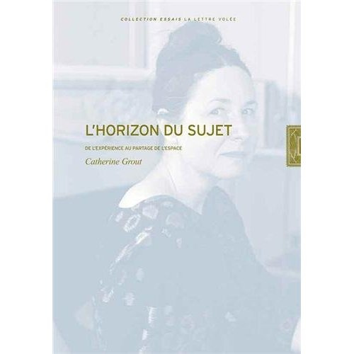 L'horizon du sujet. De l'expérience au partage de l'espace