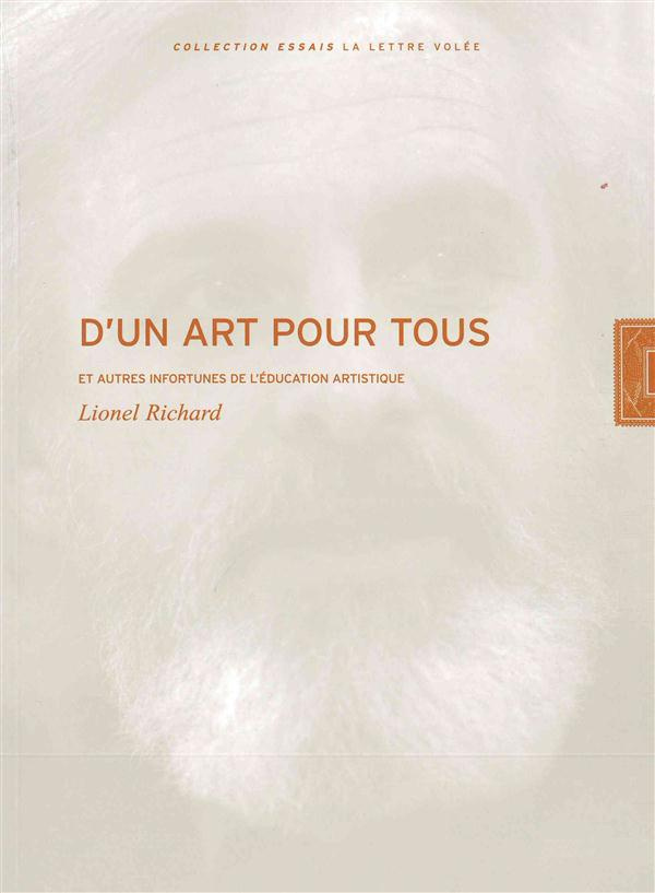 D'un art pour tous . Et autres infortunes de l'éducation artistique