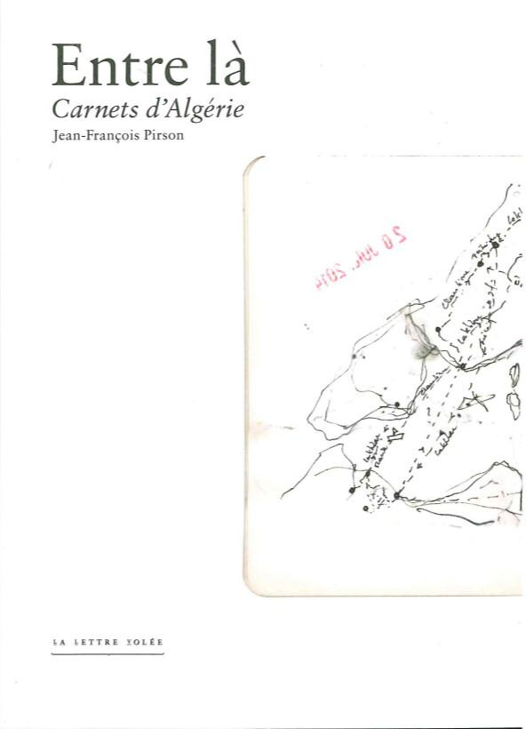 Entre là. Carnets d'Algérie