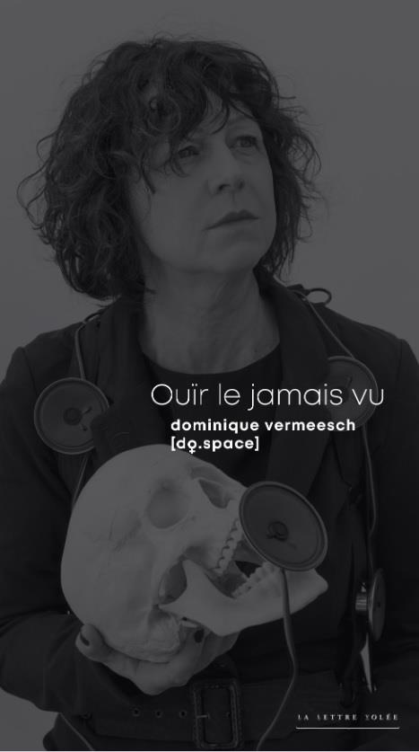 Ouïr le jamais vu. Dominique Vermeersch, Edition