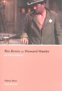 Rio Bravo de Howard Hawks. Arène sanglante