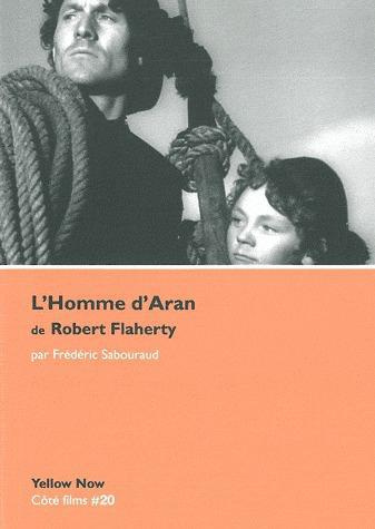 L'Homme d'Aran de Robert Flaherty. Mythe, île et cinéma