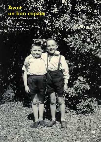 Avoir un bon copain. Photographies trouvées