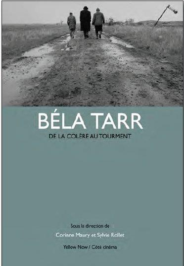 Béla Tarr. De la colère au tourment