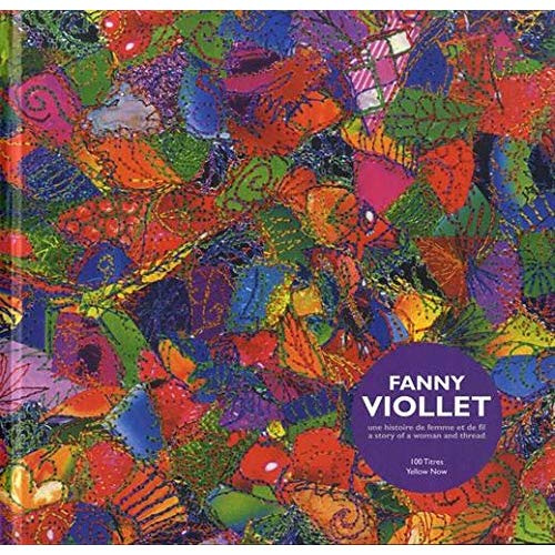 Fanny Viollet. Une histoire de femme et de fil, Edition bilingue français-anglais