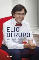 Elio Di Rupo Ma vie ma vision