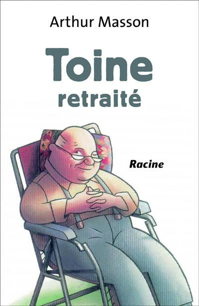 Toine retraité